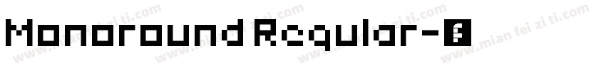 Monoround Regular字体转换